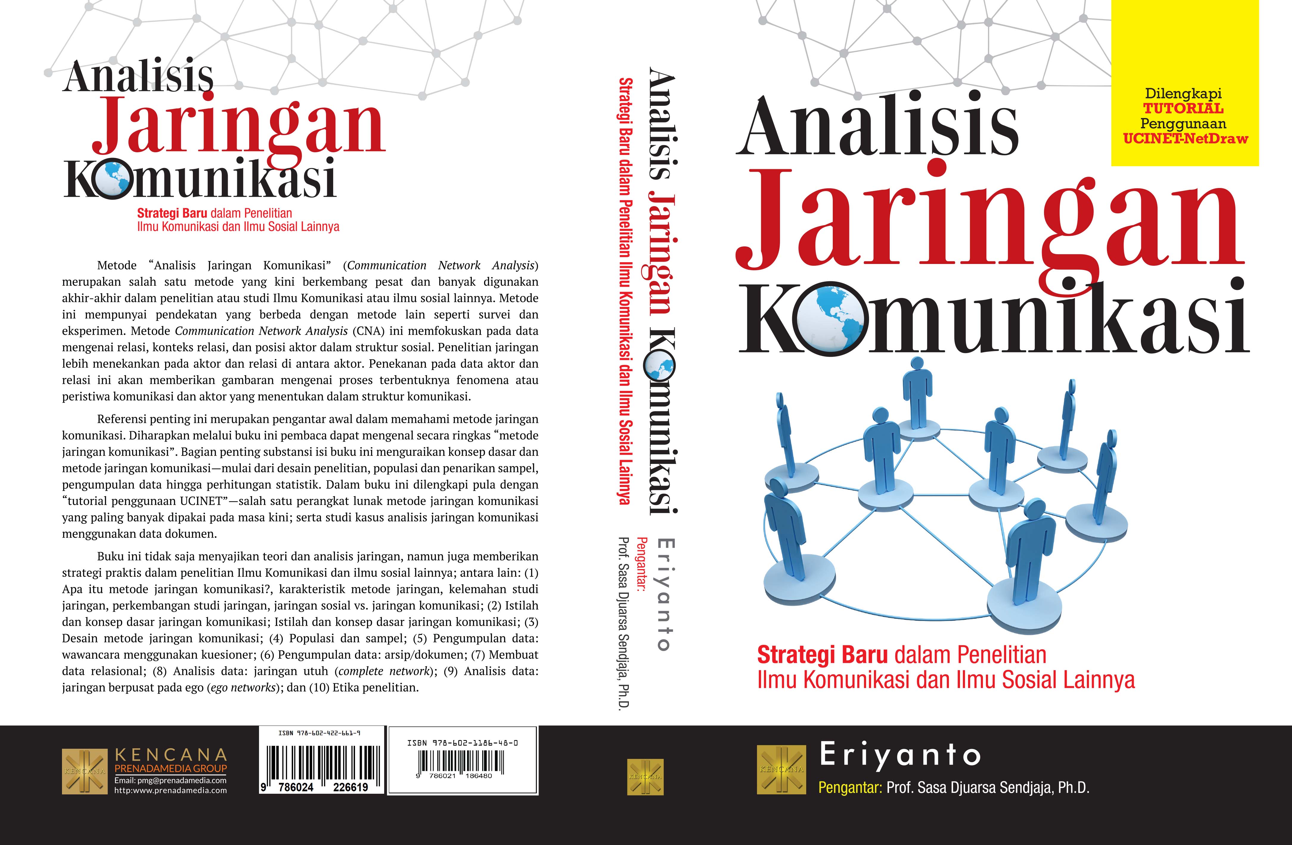 Analisis jaringan komunikasi [sumber elektronis] : strategi baru dalam penelitian ilmu komunikasi dan ilmu sosial lainnya.