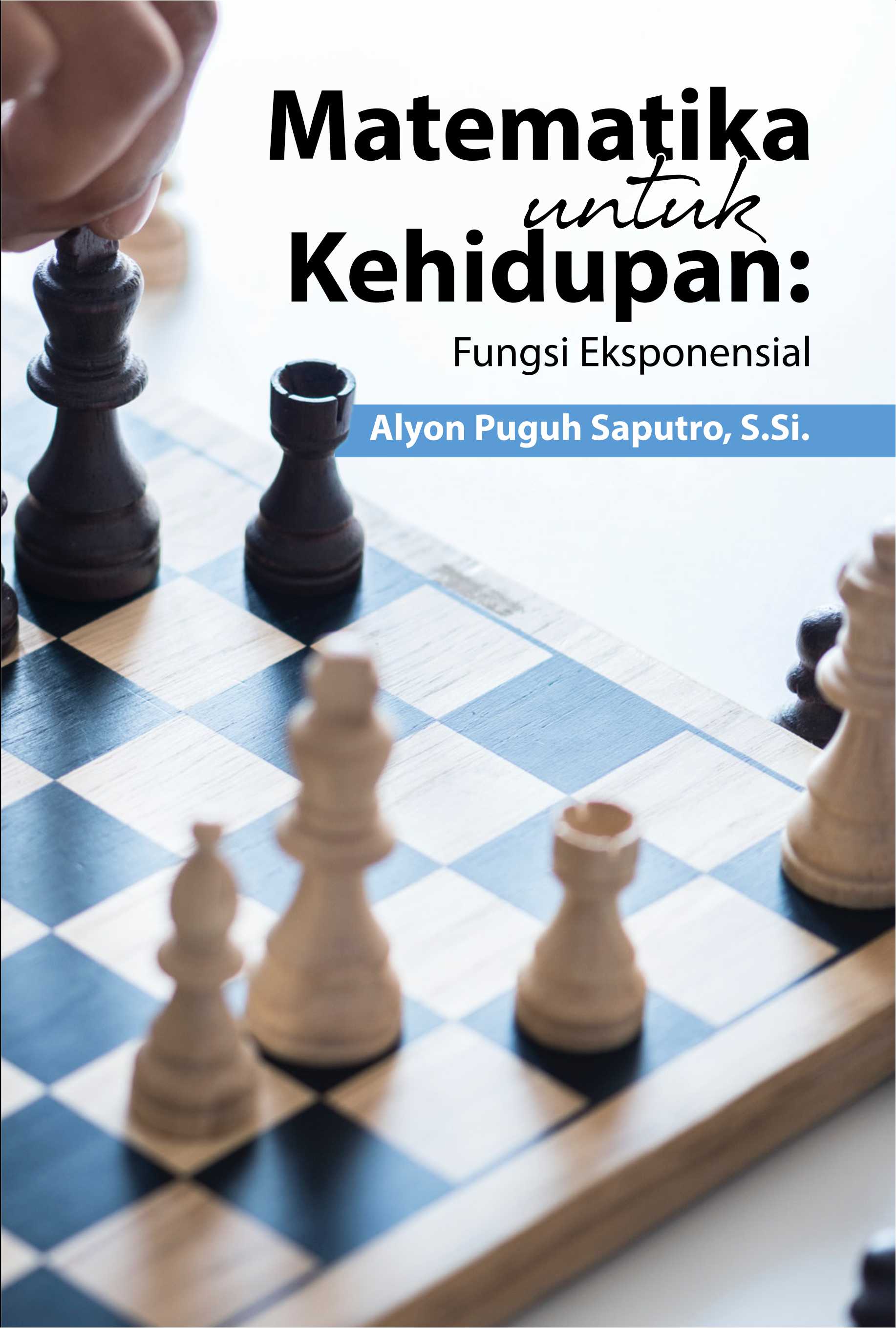 Matematika untuk kehidupan: fungsi eksponensial [sumber elektronis]