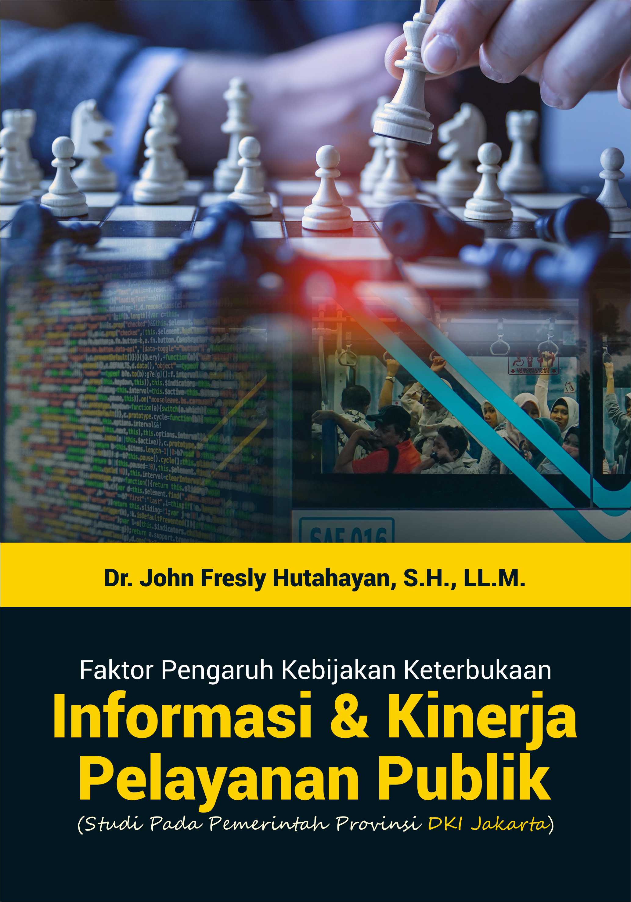 Faktor pengaruh kebijakan keterbukaan informasi dan kinerja pelayanan publik [sumber elektronis] : studi pada pemerintah Provinsi DKI Jakarta