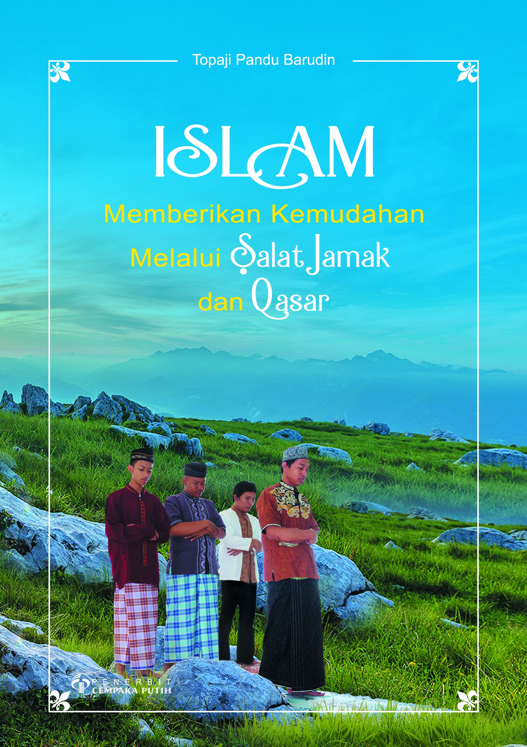 Islam memberikan kemudahan melalui salat jamak dan qasar [sumber elektronis]