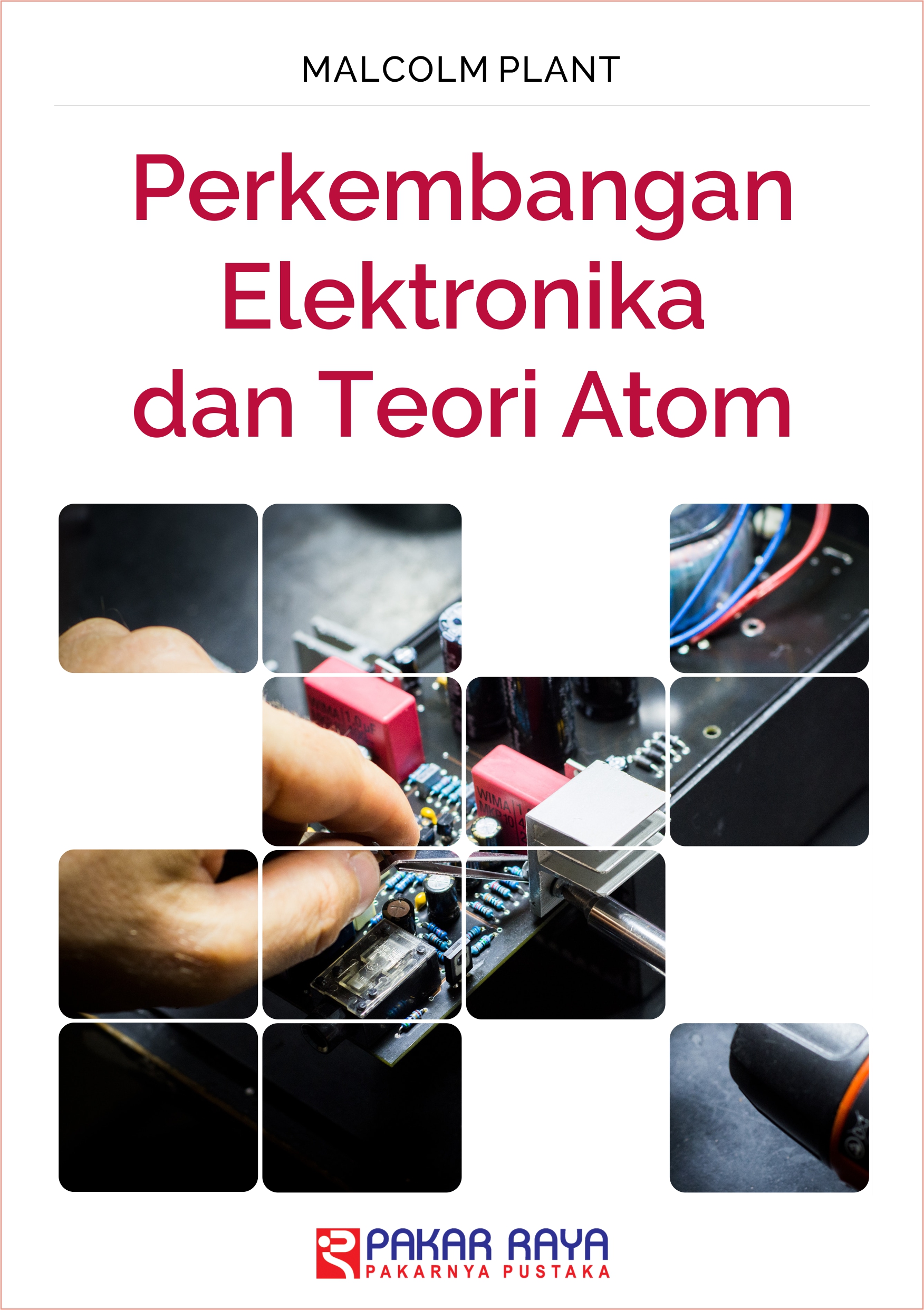 Perkembangan elektronika dan teori atom [sumber elektronis]