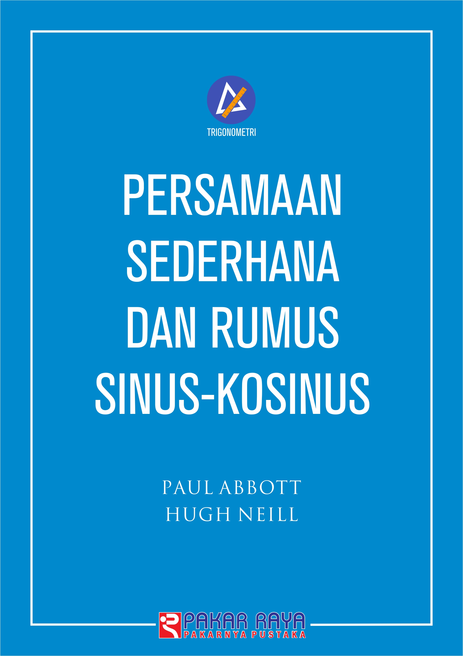 Persamaan sederhana dan rumus sinus-kosinus [sumber elektronis]