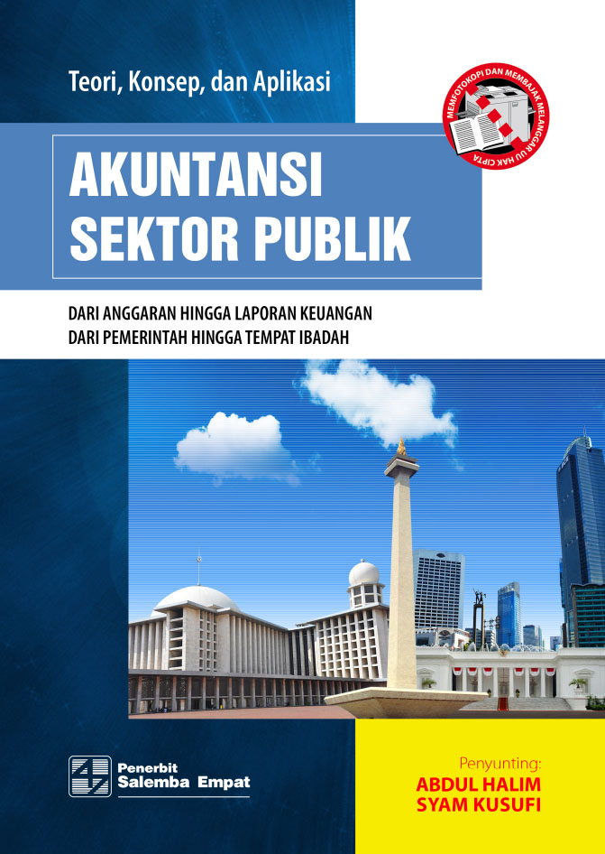 Teori, konsep, dan aplikasi akuntansi sektor publik dari anggaran hingga laporan keuangan, dari pemerintah hingga tempat ibadah [sumber elektronis]