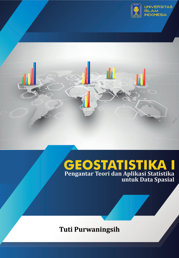 Geo statistika I [sumber elektronis] : pengantar teori dan aplikasi statistika untuk data spasial