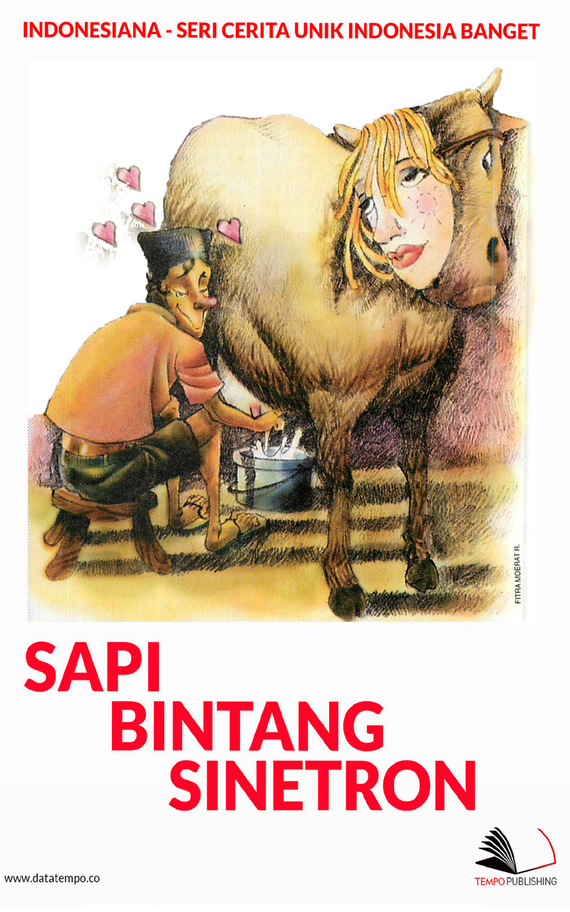 Sapi bintang sinetron [sumber elektronis]