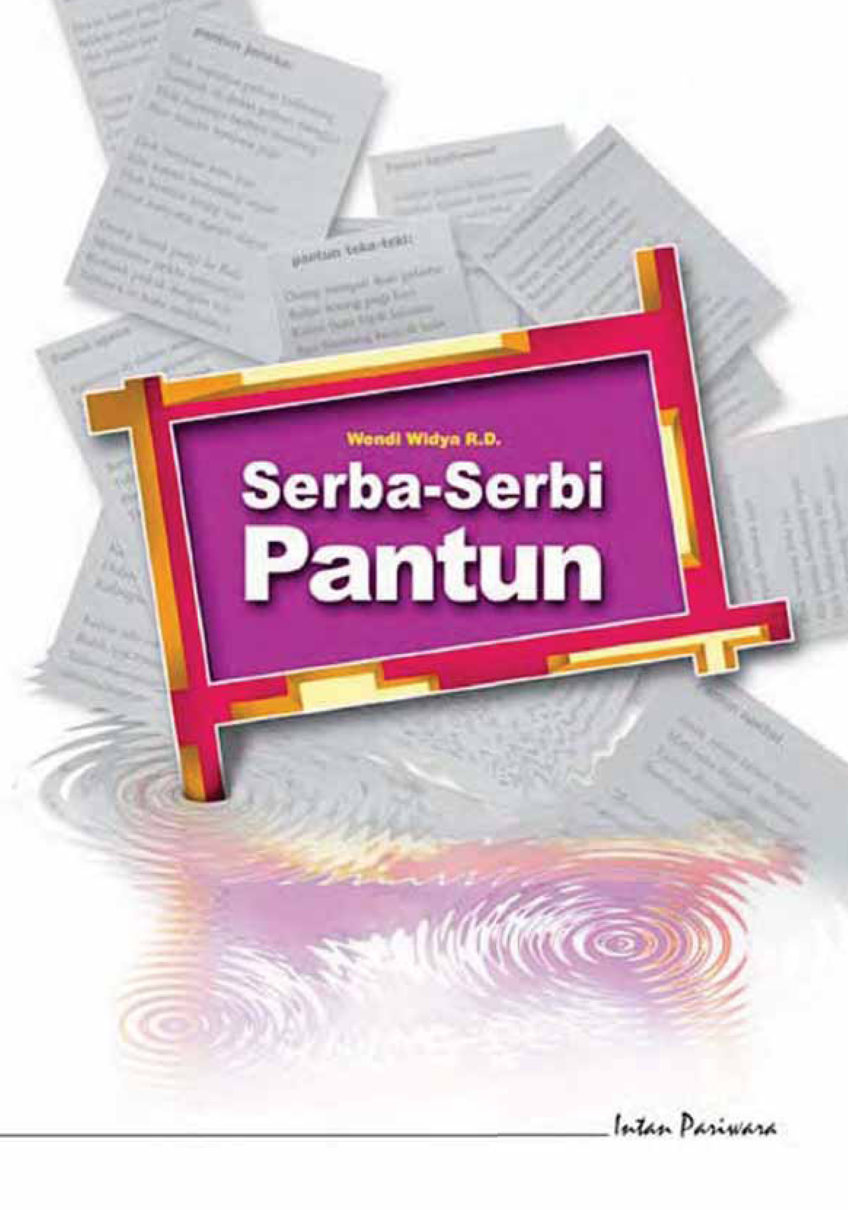 Serba-serbi pantun [sumber elektronis]