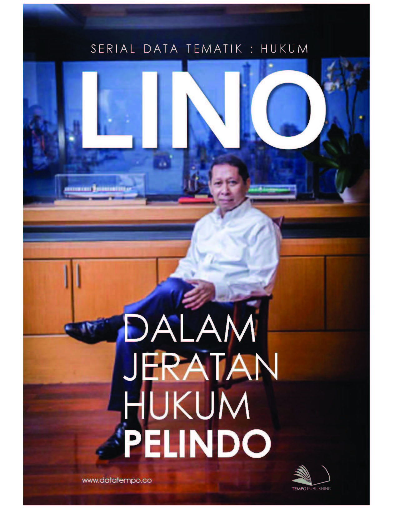 Lino - dalam jeratan hukum Pelindo [sumber elektronis]