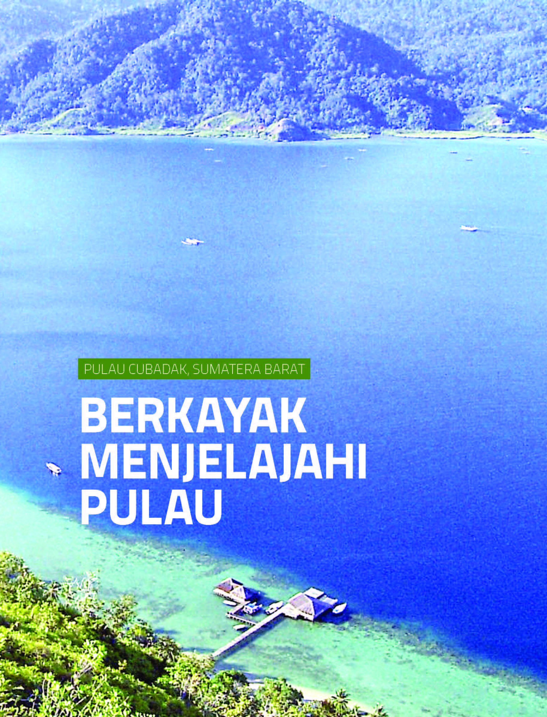 Wisata bahari pulau Cubadak: berkayak menjelajahi pulau [sumber elektronis]