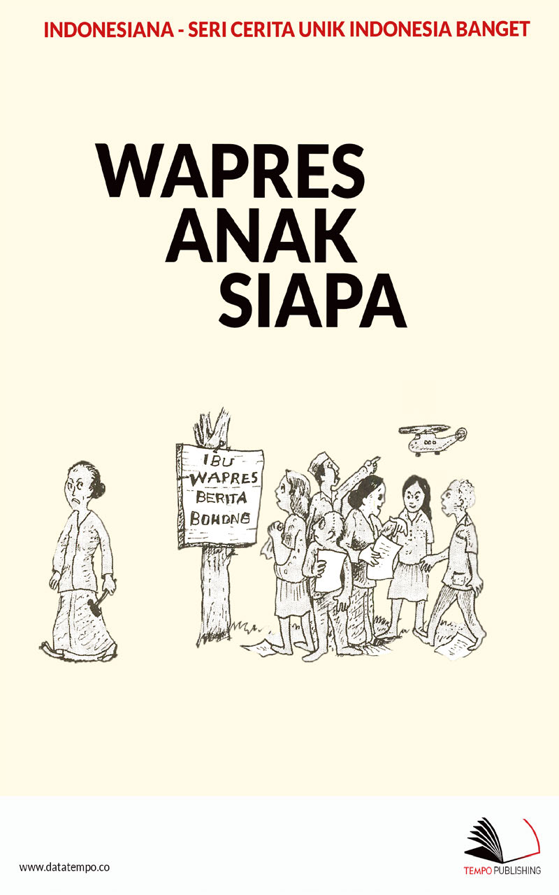 Wapres anak siapa [sumber elektronis]