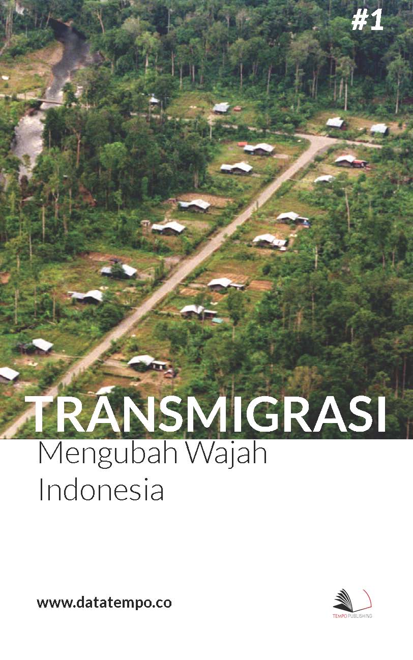 Transmigrasi - mengubah wajah Indonesia [sumber elektronis]