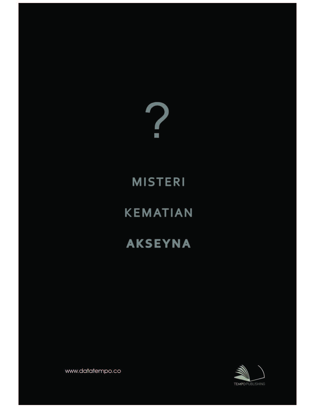 Misteri kematian Akseyna [sumber elektronis]