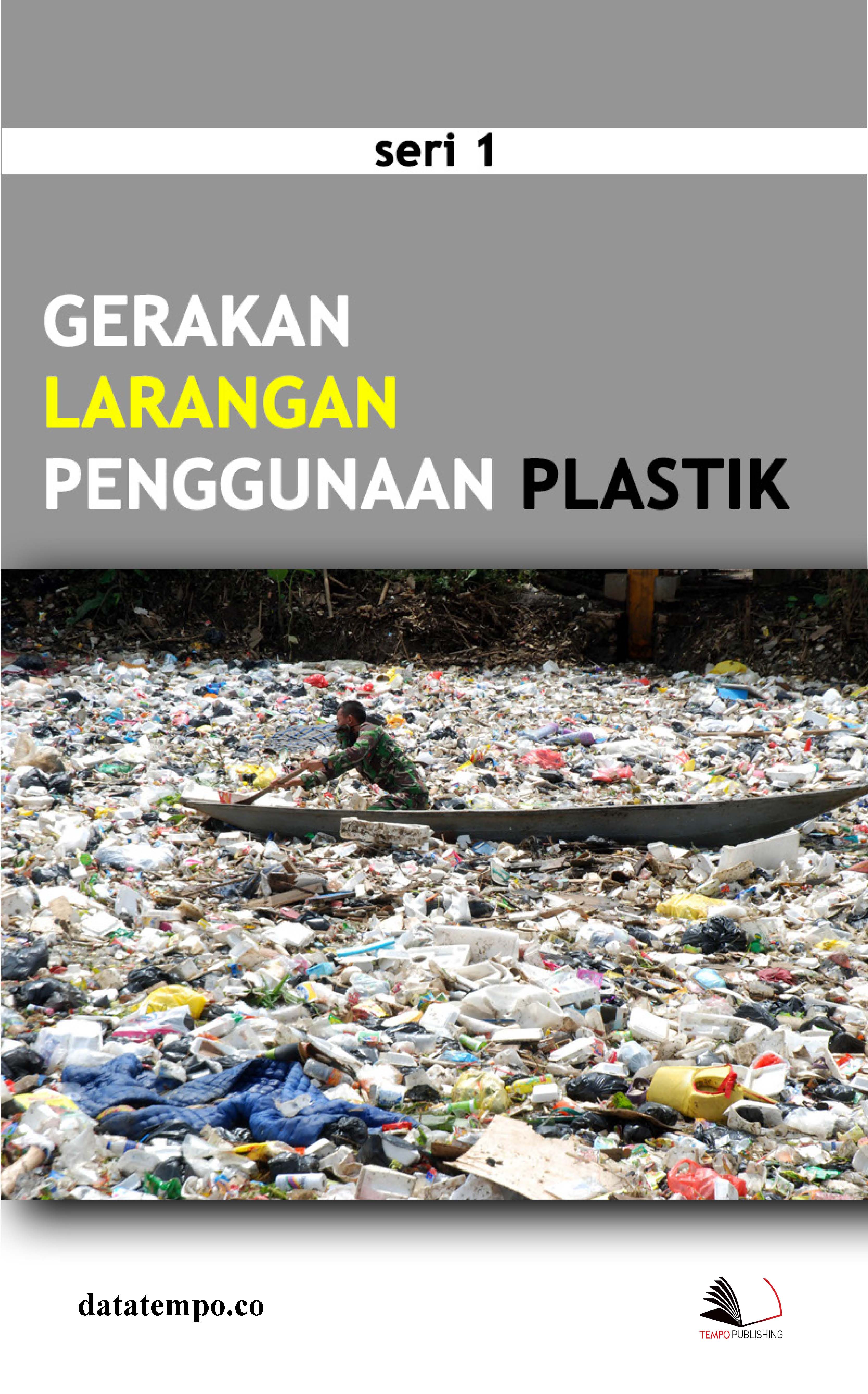 Gerakan larangan penggunaan plastik [sumber elektronis]