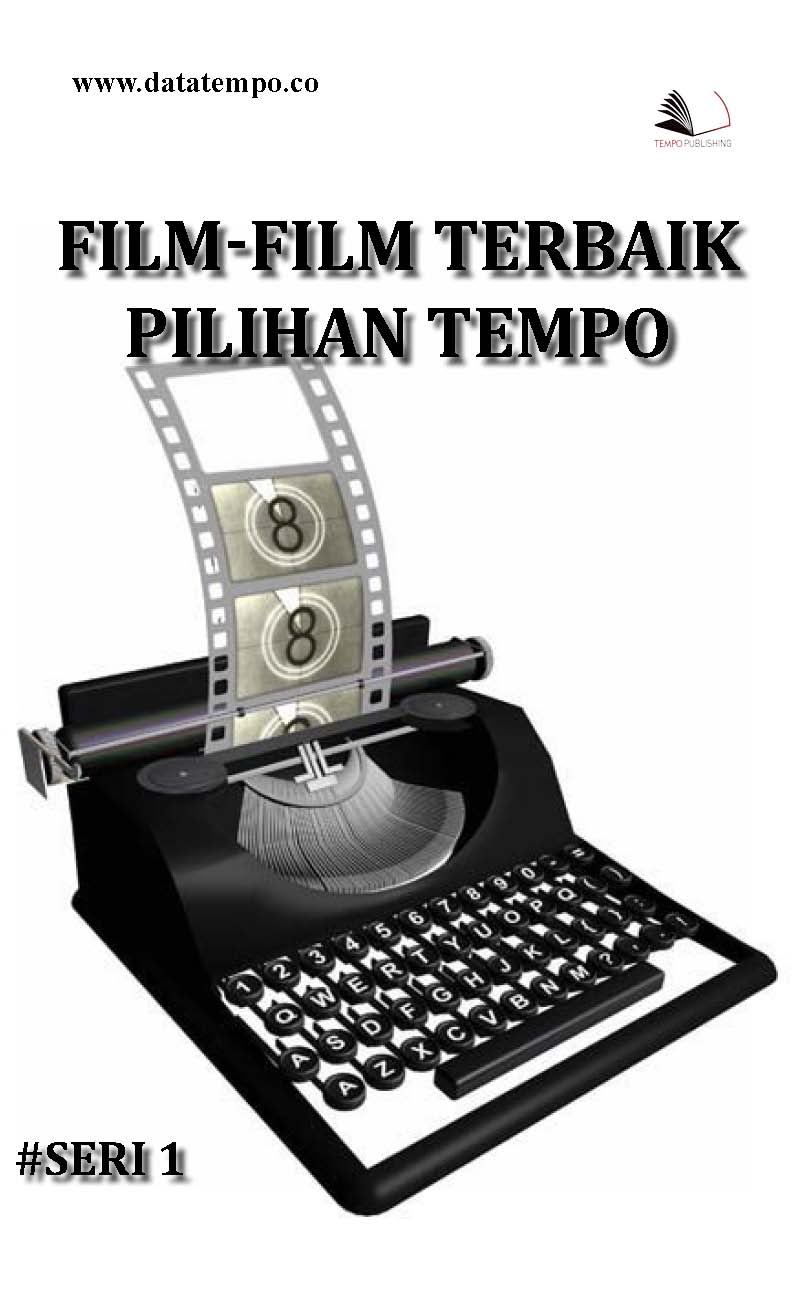 Film-film terbaik pilihan Tempo [sumber elektronis]