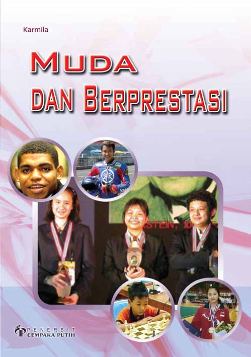 Muda dan berprestasi [sumber elektronis]