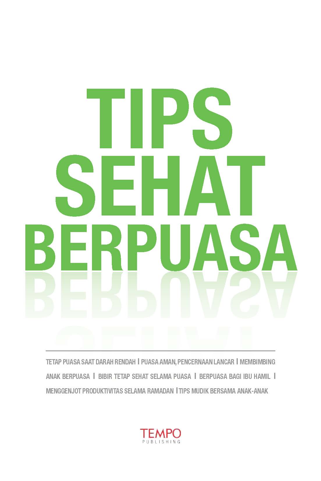 Tips sehat berpuasa [sumber elektronis]