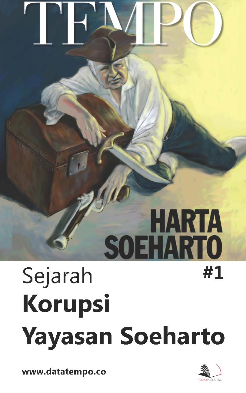 Sejarah korupsi yayasan Soeharto [sumber elektronis]