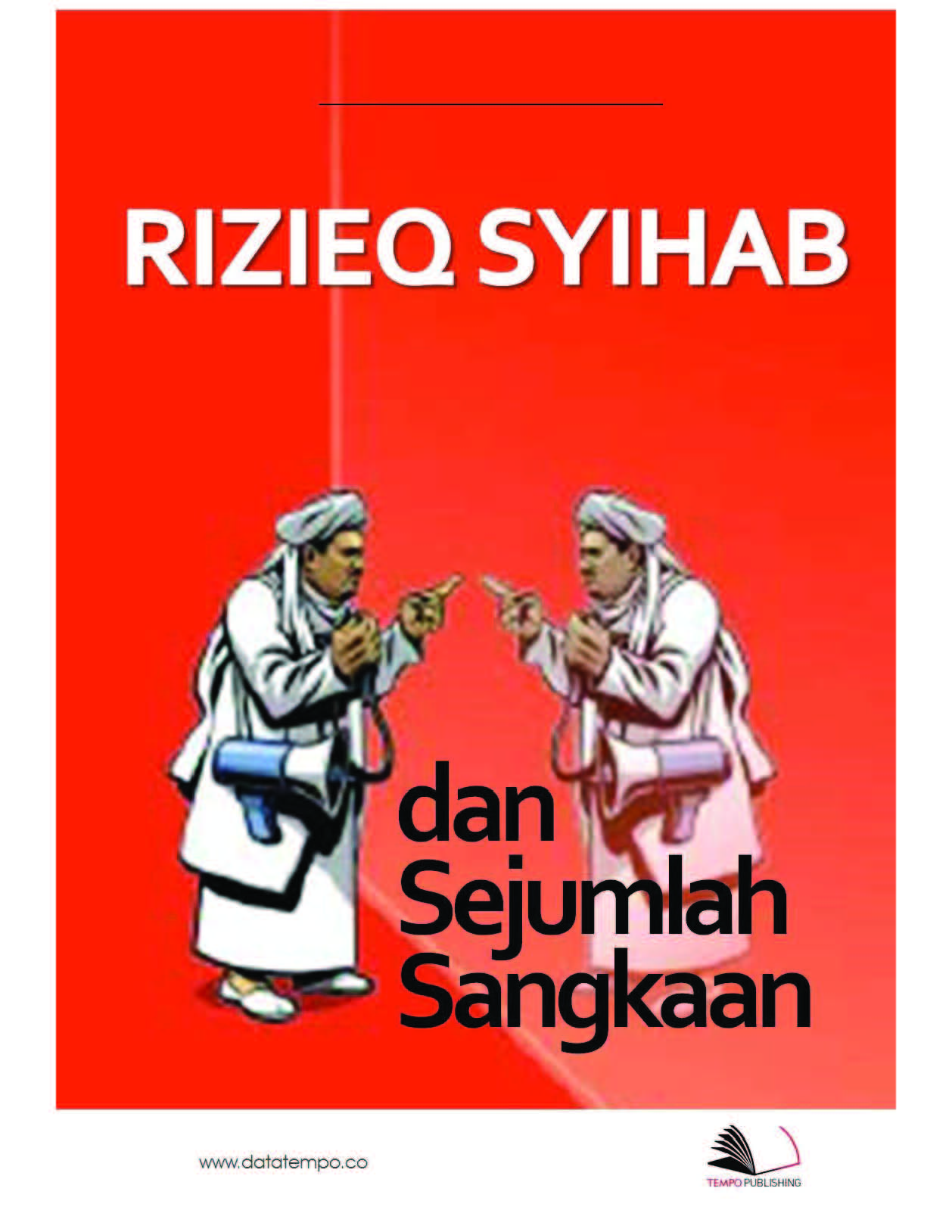 Rizieq Syihab dan sejumlah sangkaan [sumber elektronis]