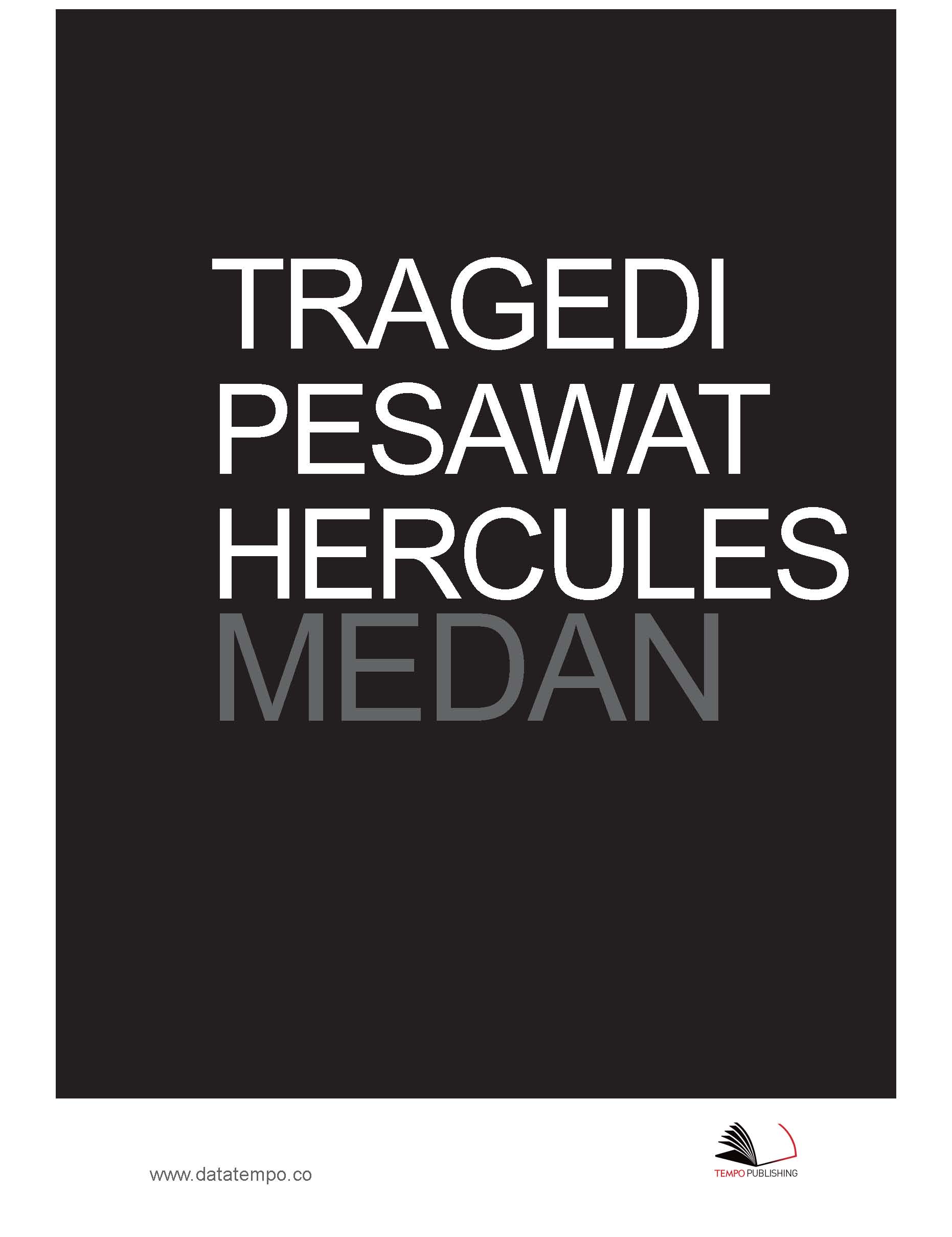 Tragedi pesawat Hercules, Medan, 30 Juni 2015 [sumber elektronis]