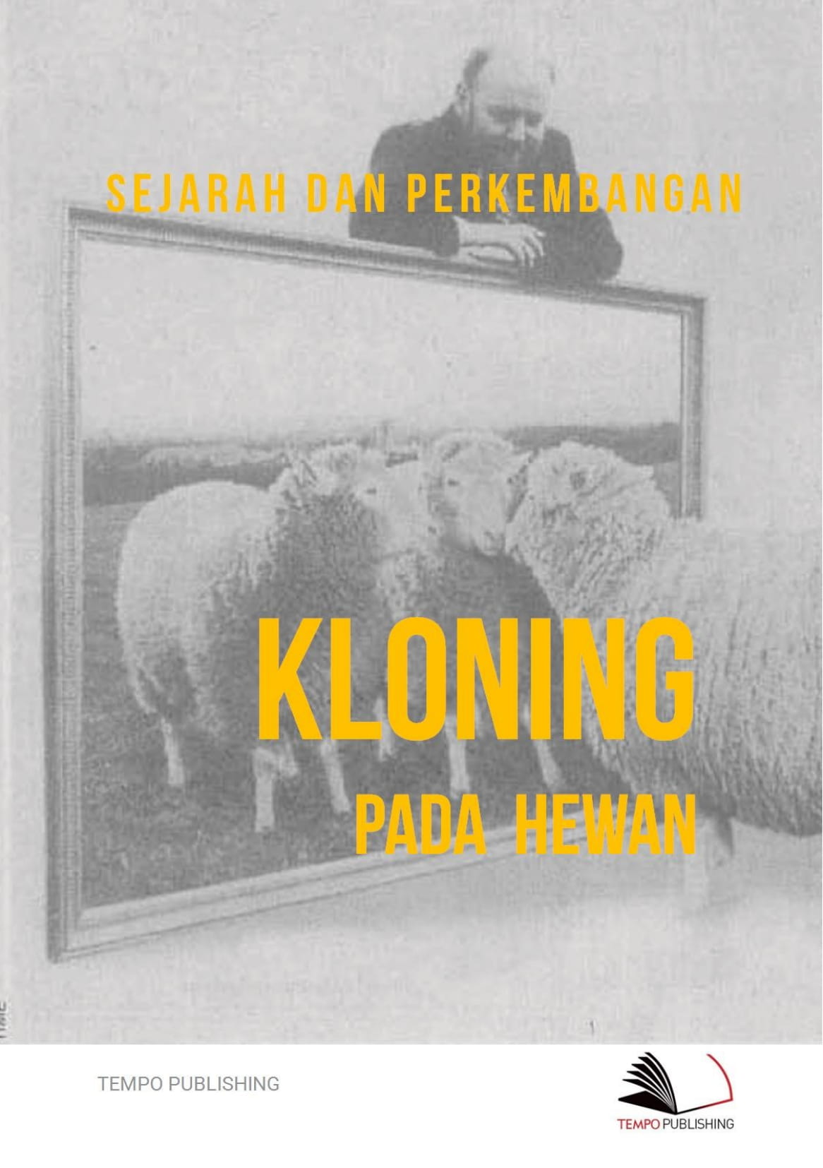 Sejarah dan perkembangan kloning pada manusia [sumber elektronis]