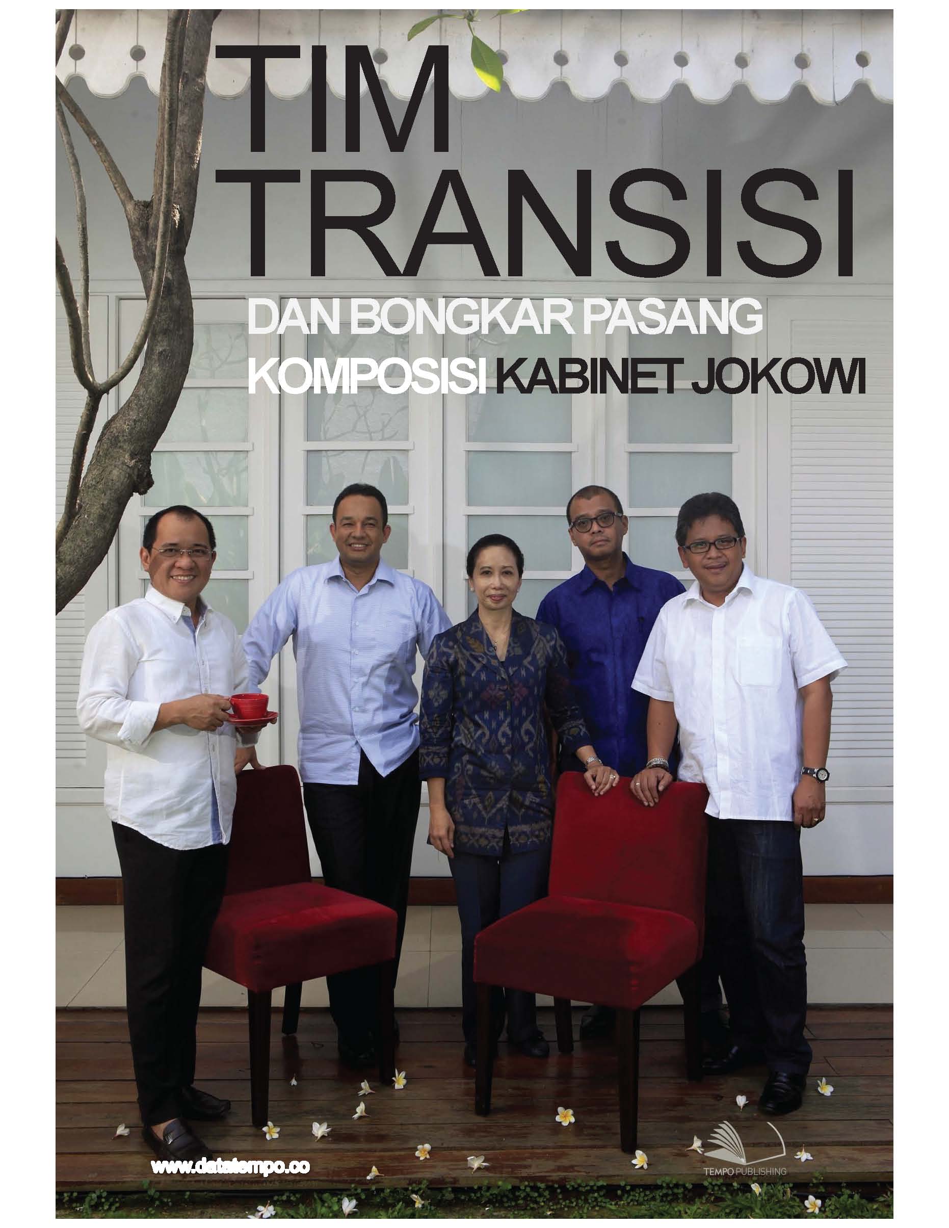 Tim transisi dan bongkar pasang komposisi kabinet Jokowi [sumber elektronis]