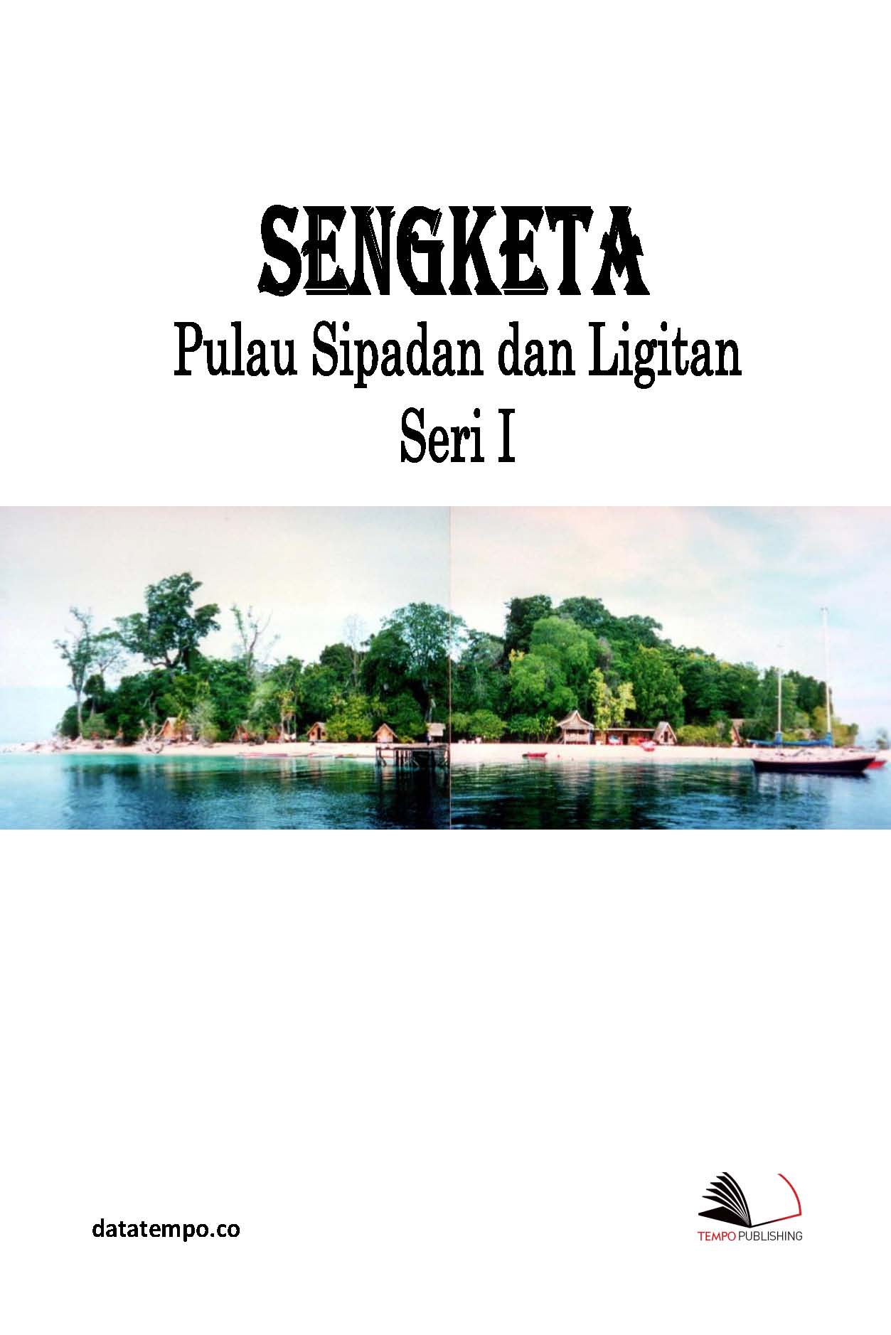 Sengketa Pulau Sipadan dan Ligitan [sumber elektronis]