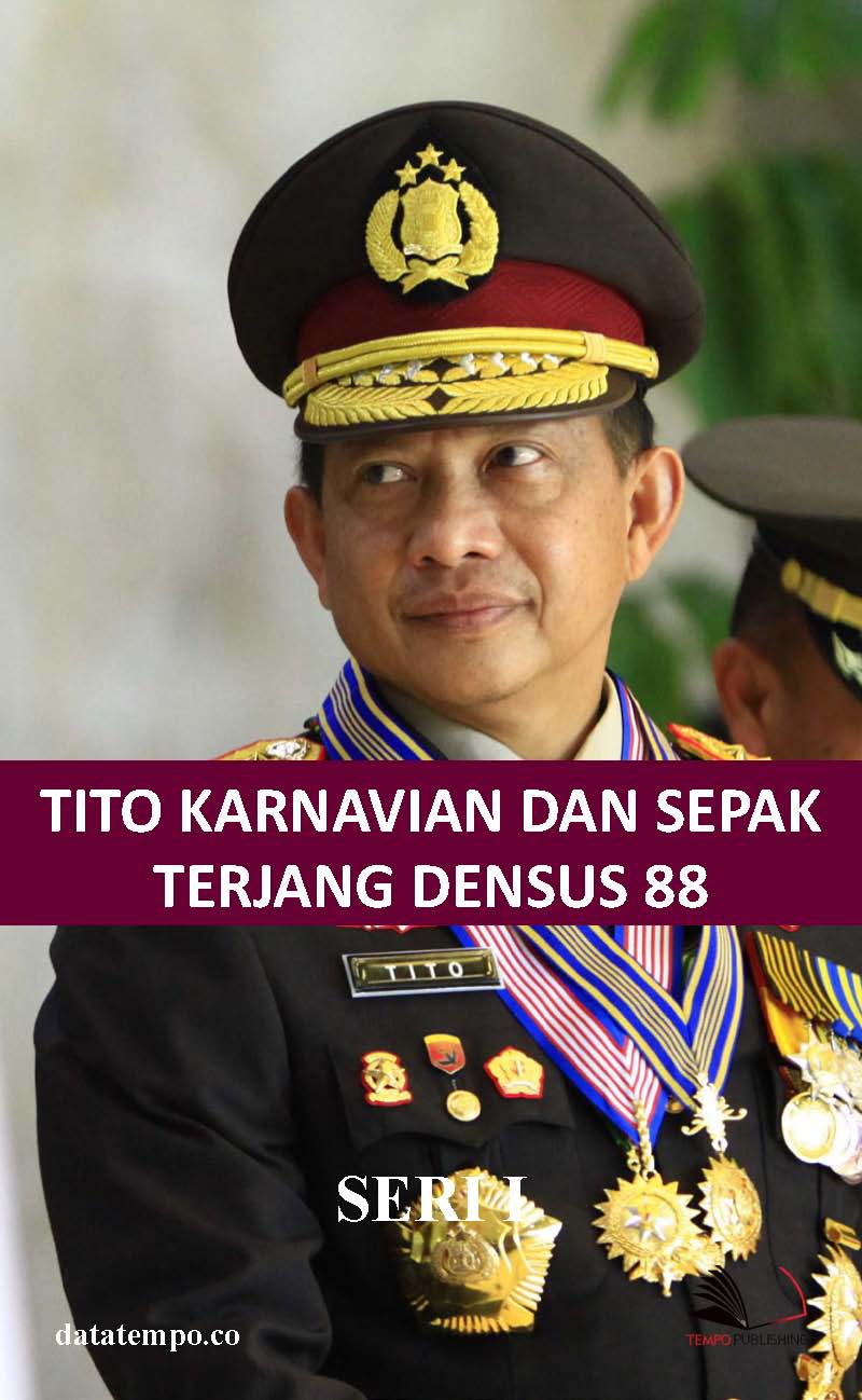 Tito Karnavian dan sepak terjang Densus 88 [sumber elektronis]