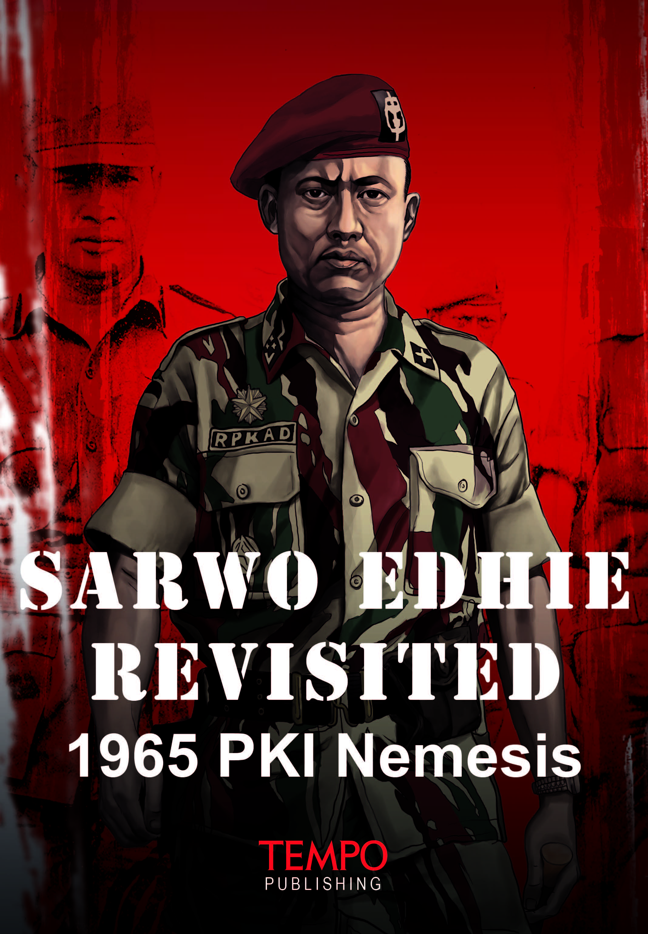 Sarwo Edhie revisited [sumber elektronis] : 1965 PKI nemesis