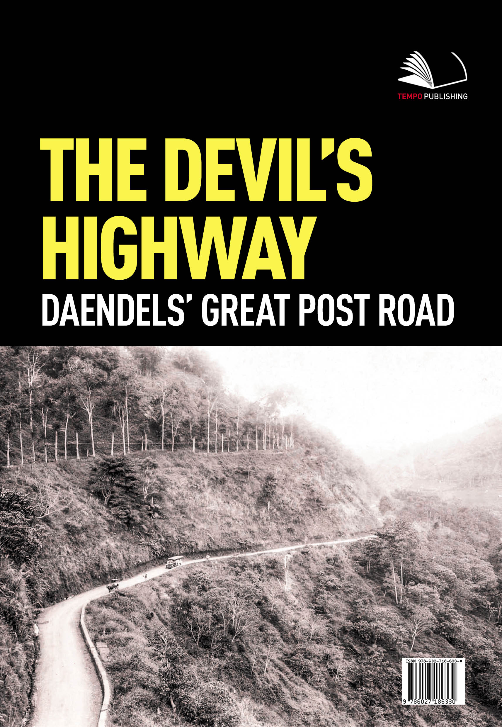 The devil’s highway Daendels’ great post road [sumber elektronis]