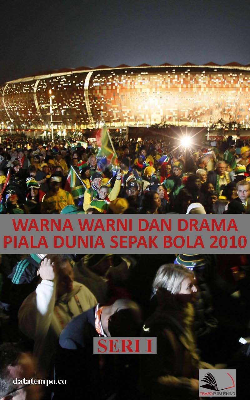 Warna warni Piala Dunia 2010 [sumber elektronis]