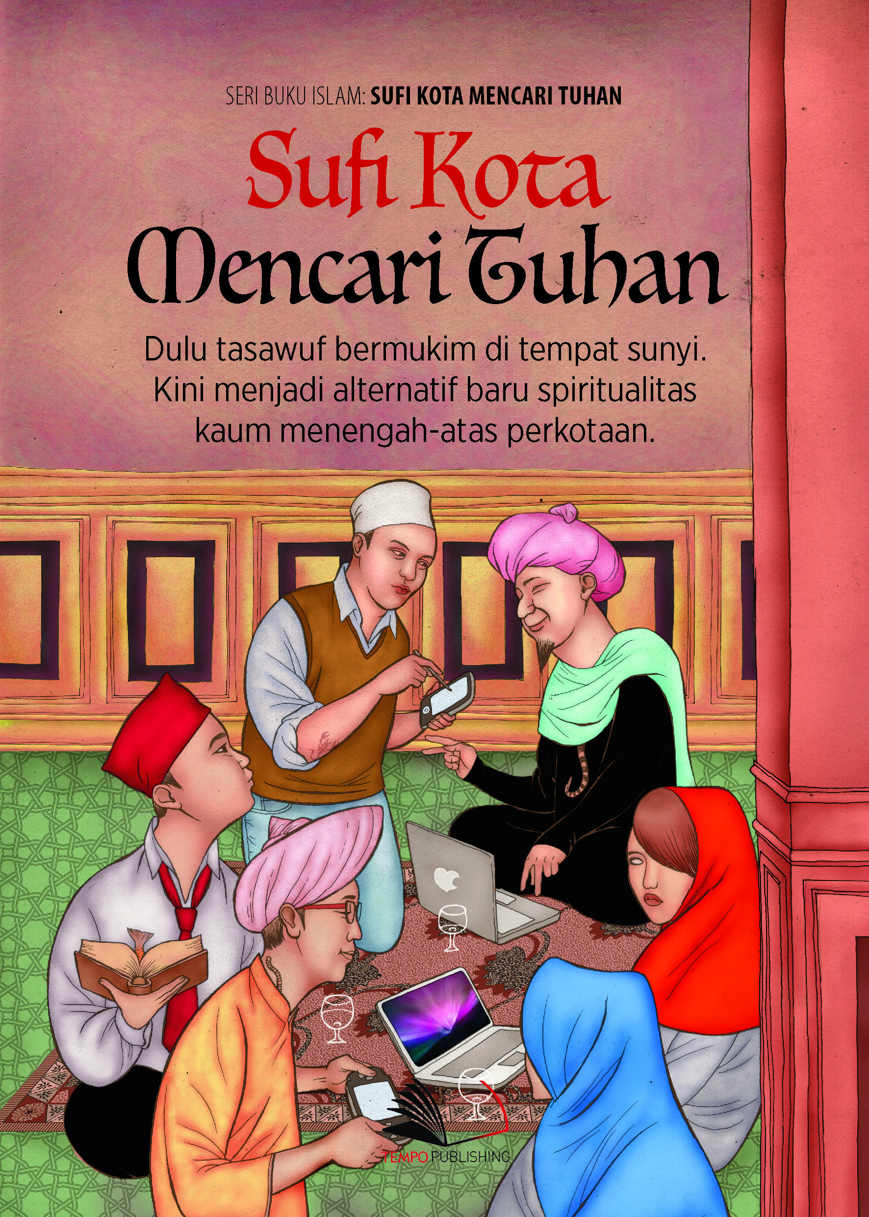 Sufi kota mencari Tuhan [sumber elektronis]