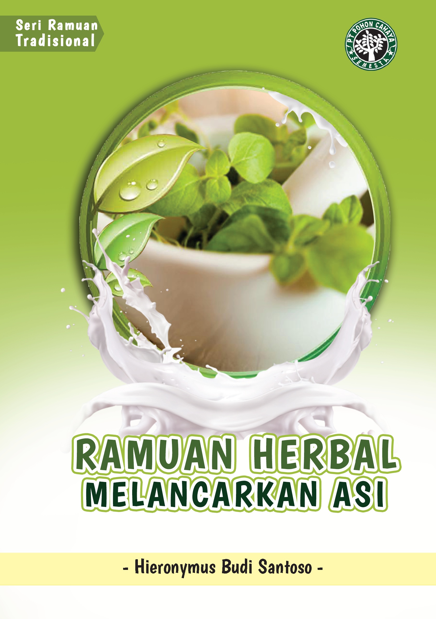 Ramuan herbal melancarkan ASI [sumber elektronis]