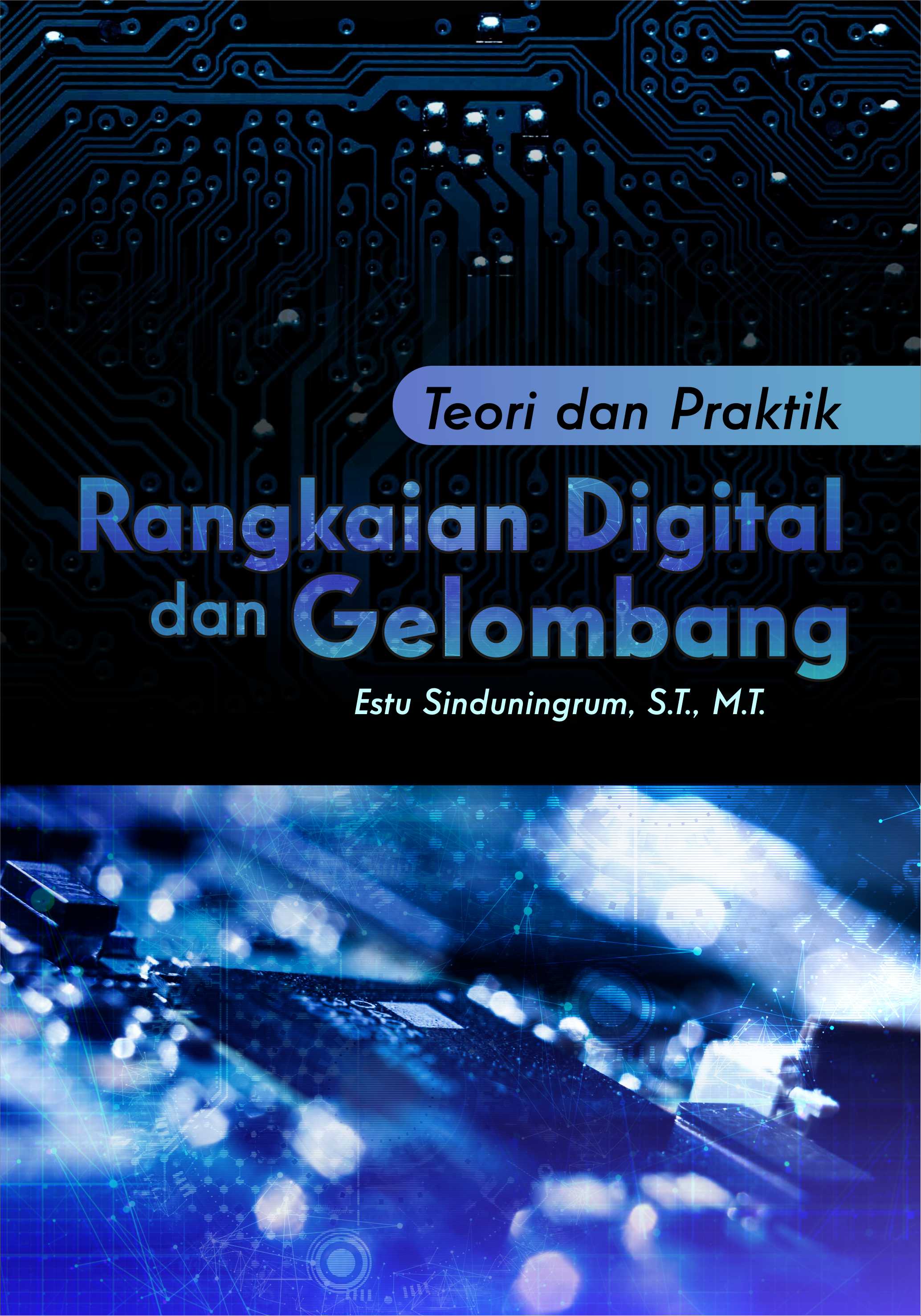 Teori dan praktik rangkaian digital dan gelombang [sumber elektronis]