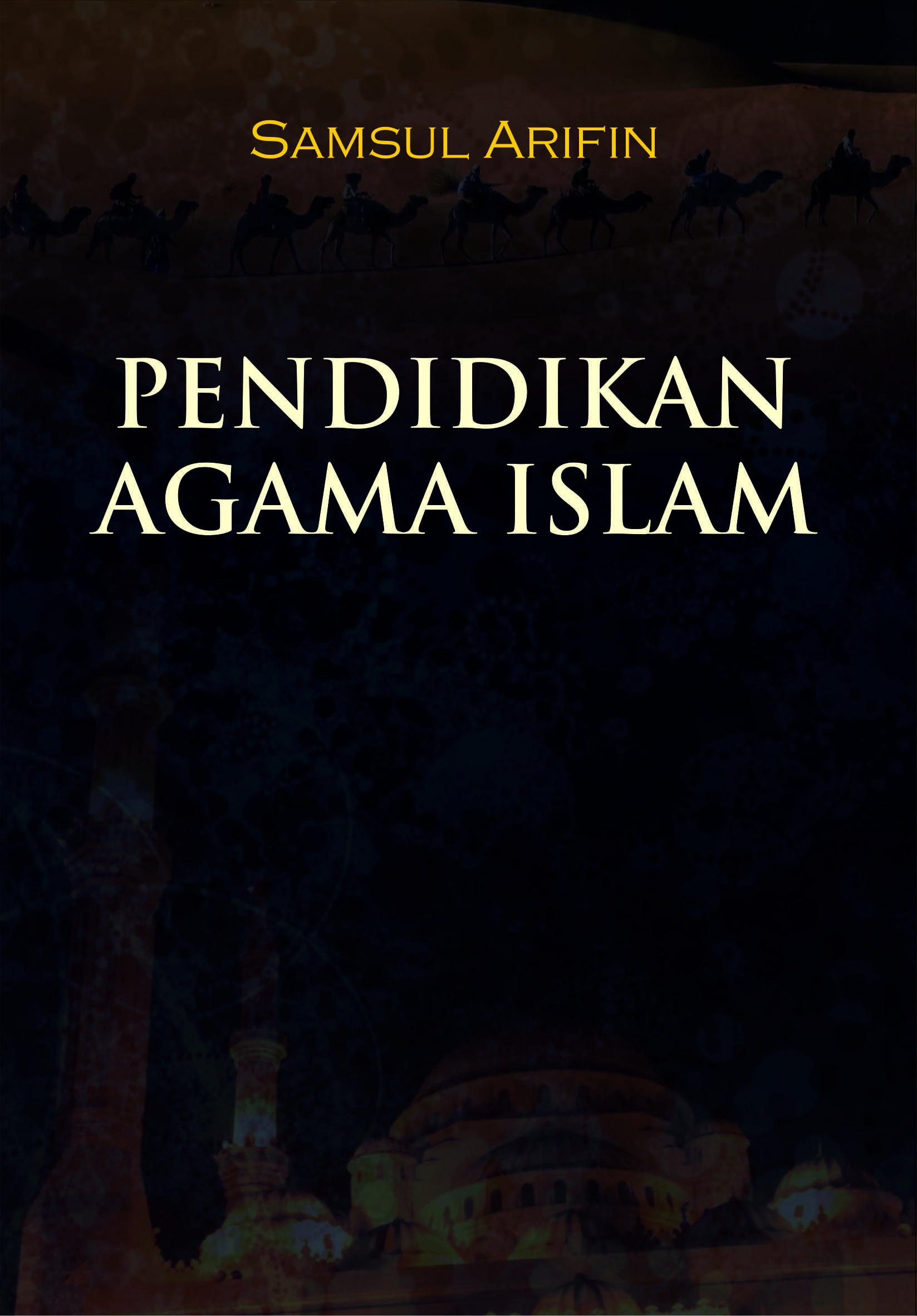 Pendidikan agama Islam [sumber elektronis]