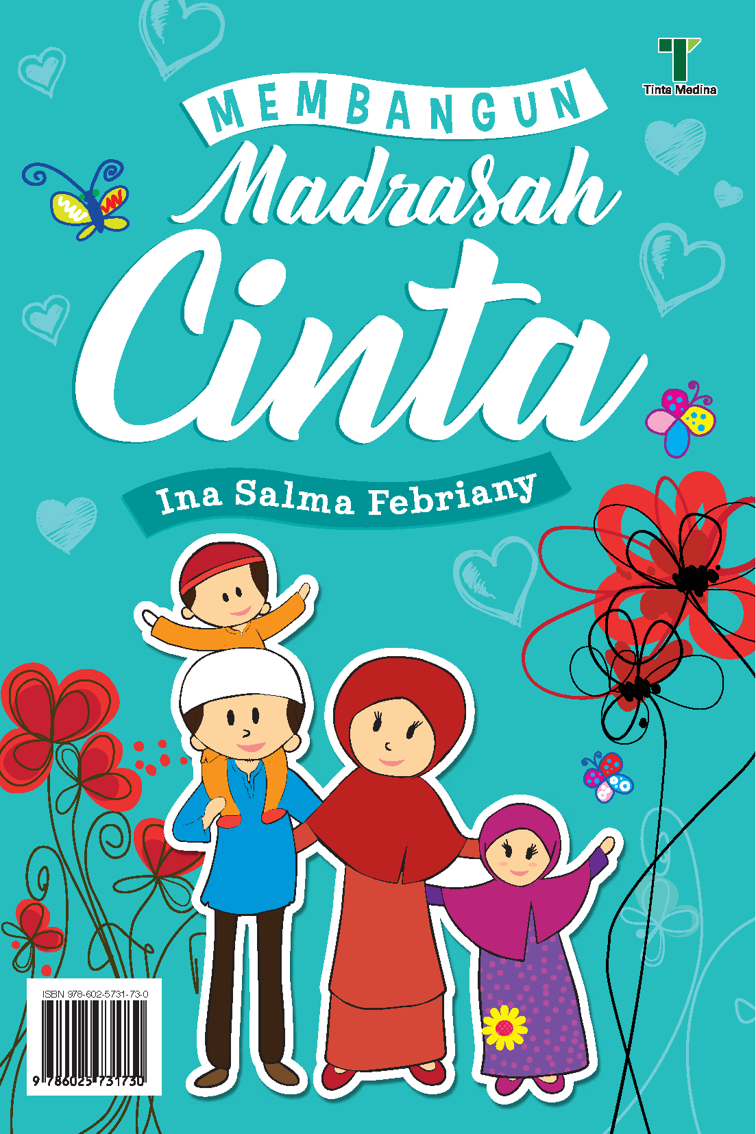 Membangun madrasah cinta [sumber elektronis]