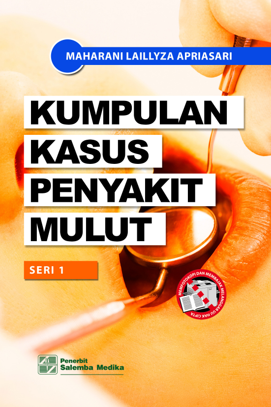 Kumpulan kasus penyakit mulut [sumber elektronis]