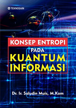 Konsep entropi pada kuantum informasi [sumber elektronis]