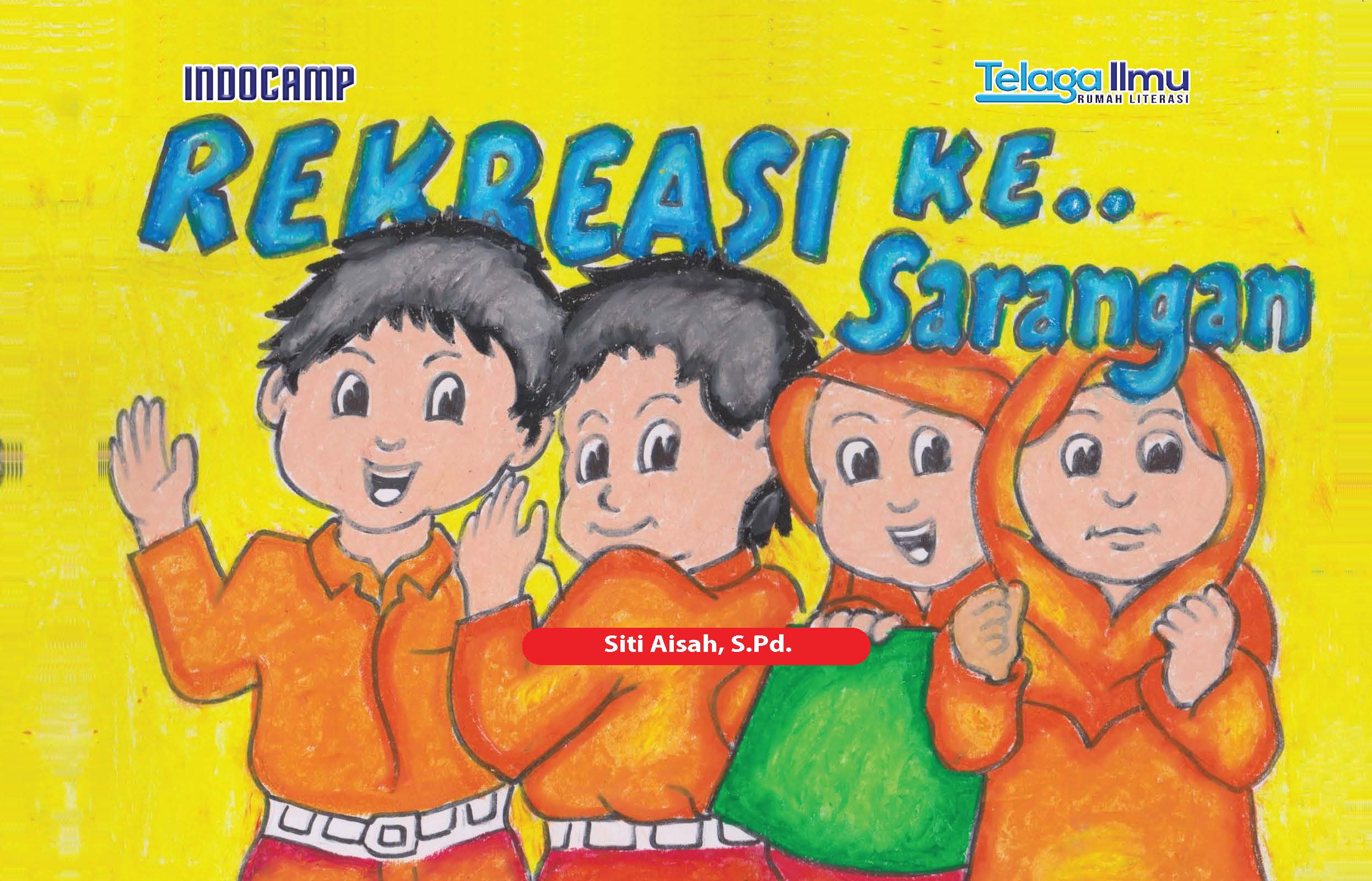 Rekreasi ke Sarangan [sumber elektronis]