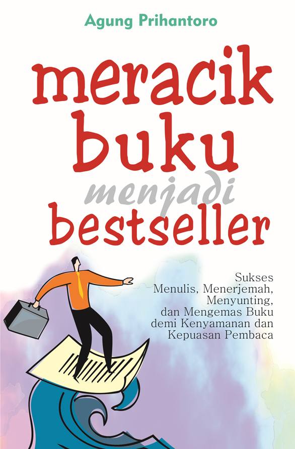 Meracik buku menjadi bestseller [sumber elektronis]