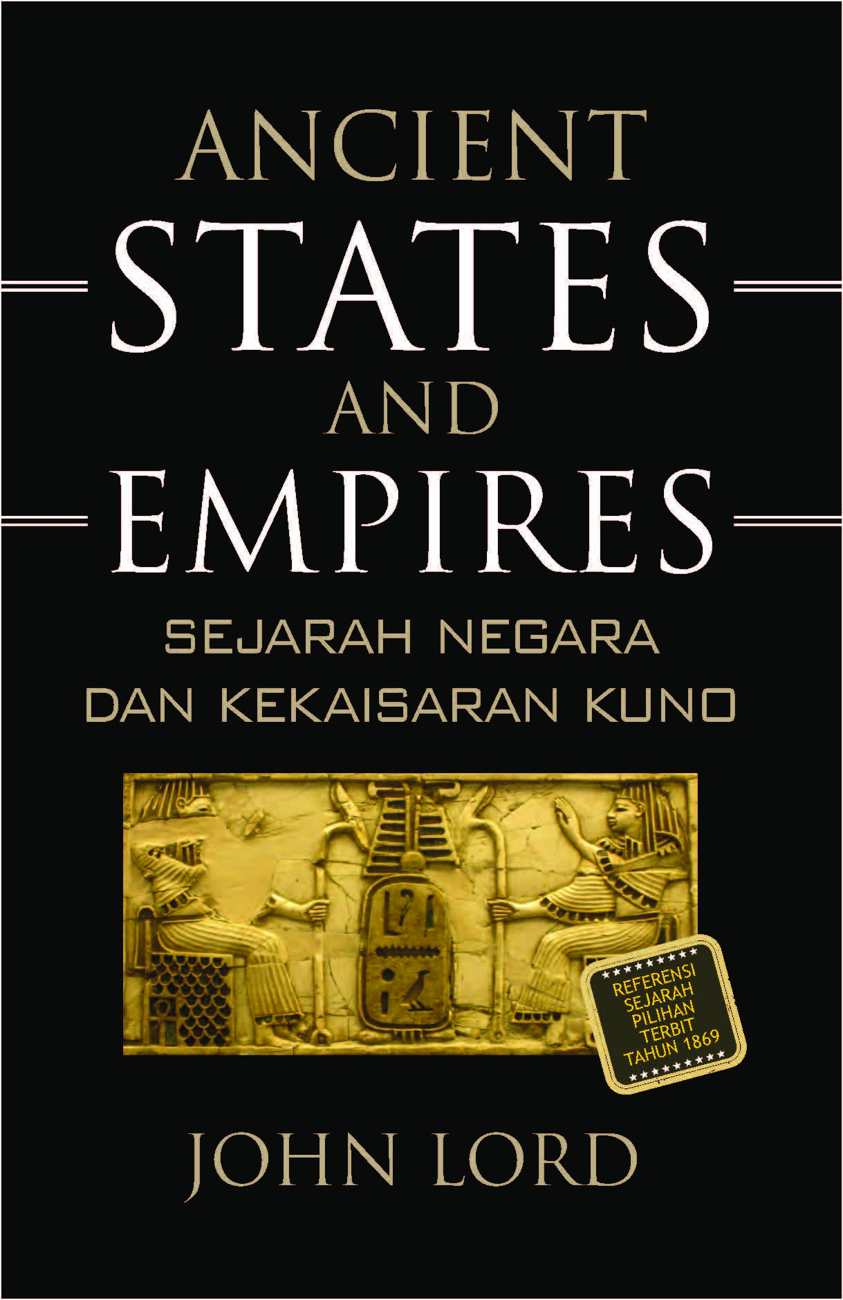 Ancient states and empires [sumber elektronis] = Sejarah negara dan kekaisaran kuno