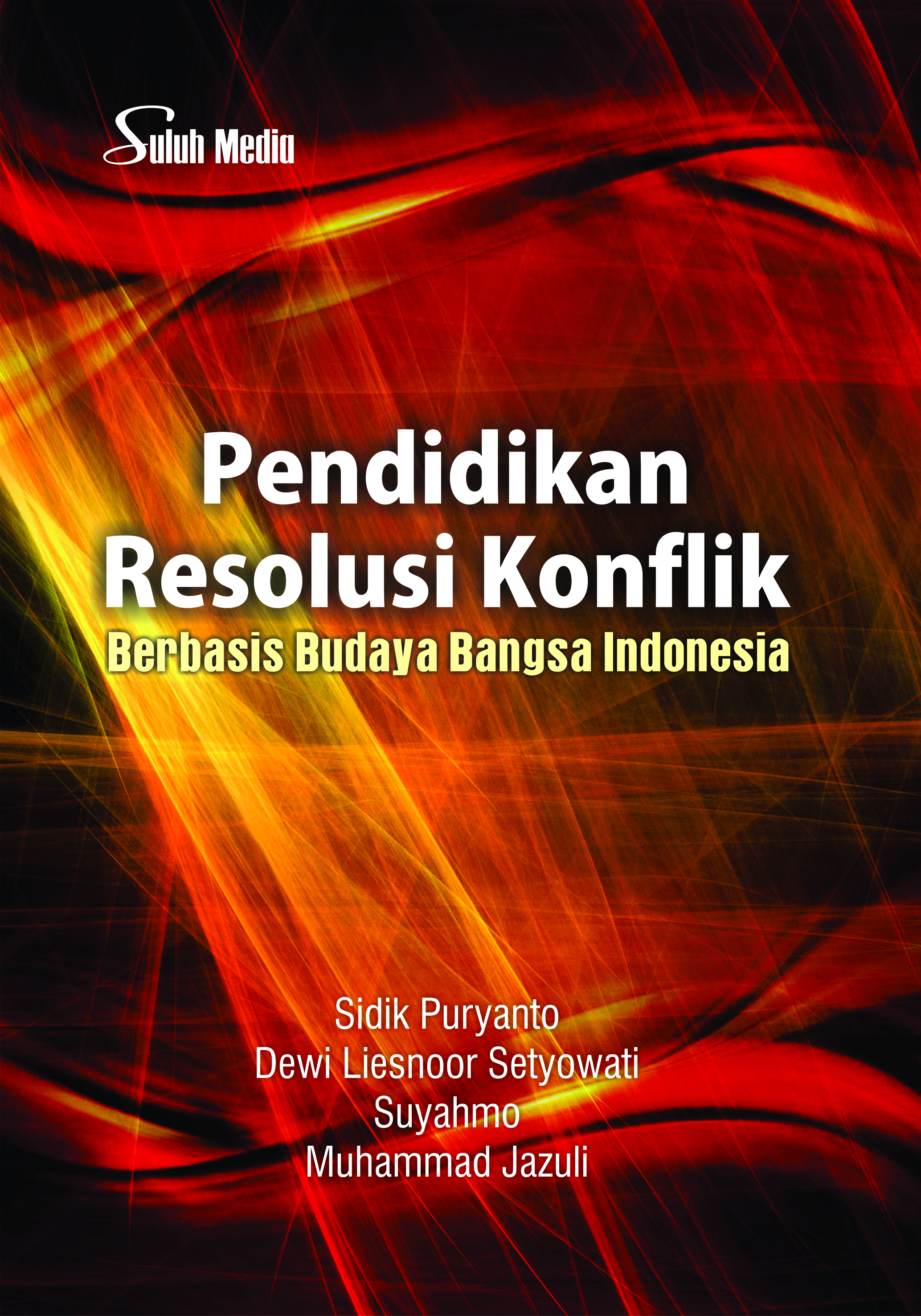 Pendidikan resolusi konflik [sumber elektronis] : berbasis budaya bangsa Indonesia-sumber elektronis