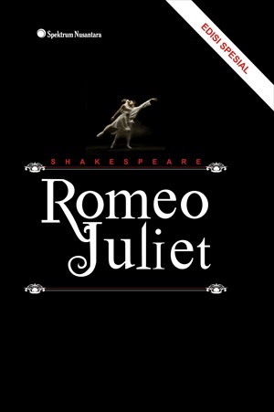 Romeo Juliet [sumber elektronis] : the tragedy of Romeo and Juliet