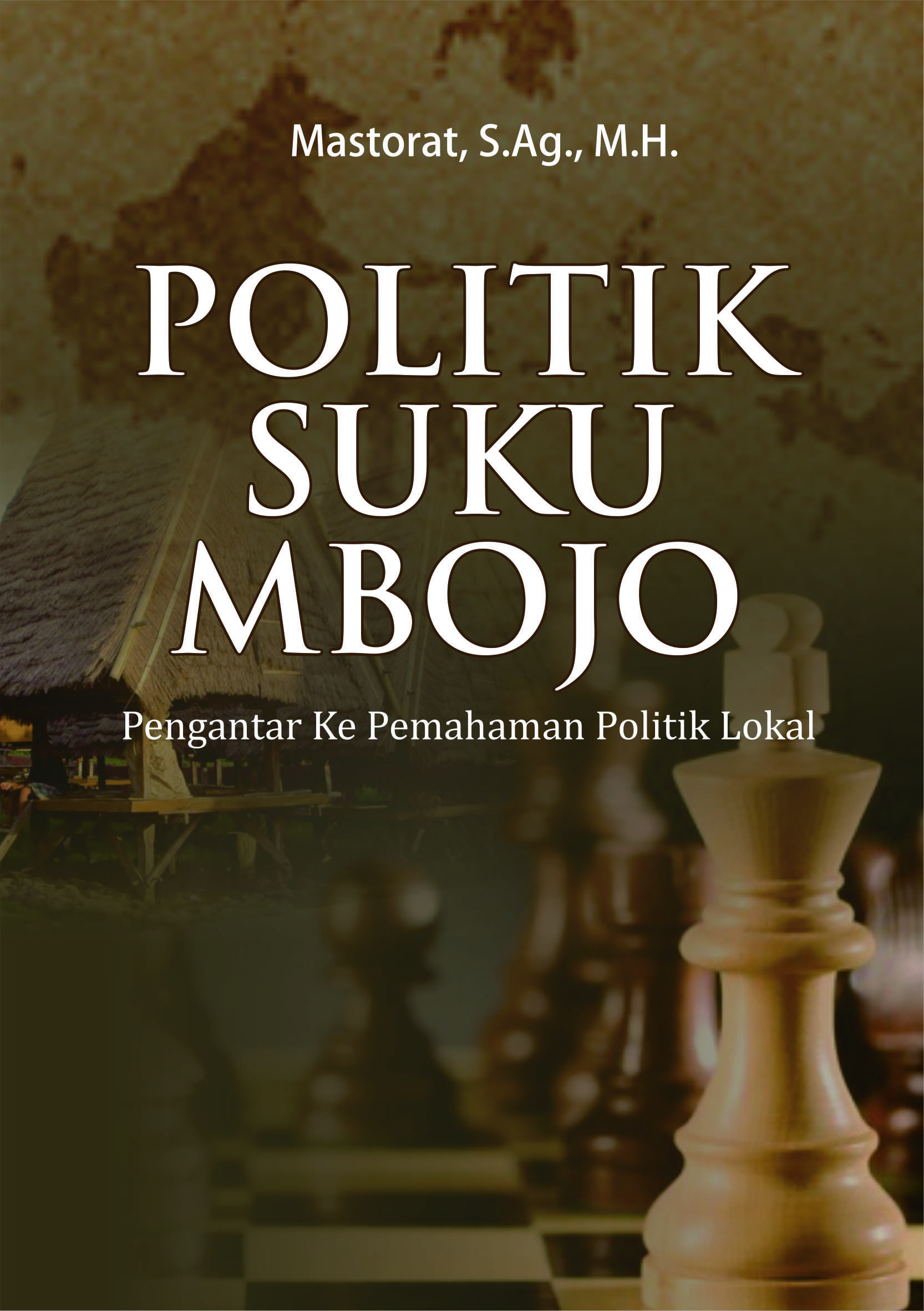 Politik suku Mbojo [sumber elektronis] : pengantar ke pemahaman politik lokal