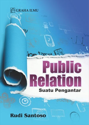 Public relation [sumber elektronis] : suatu pengantar