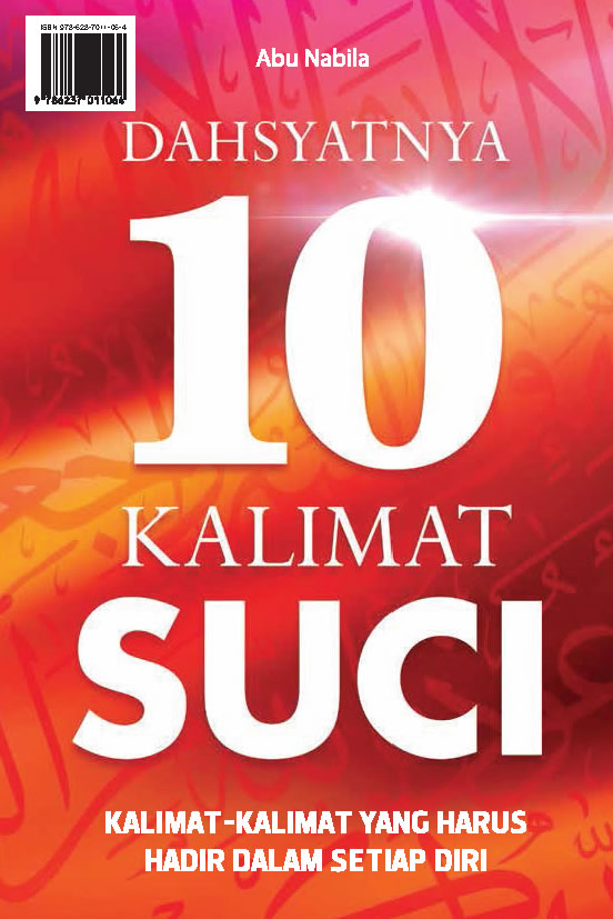 Dahsyatnya 10 kalimat suci [sumber elektronis] : kalimat-kalimat yang harus hadir dalam setiap diri