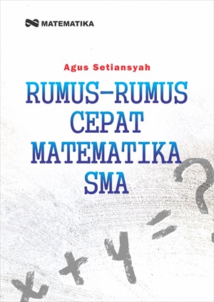 Rumus-rumus cepat matematika sma [sumber elektronis]