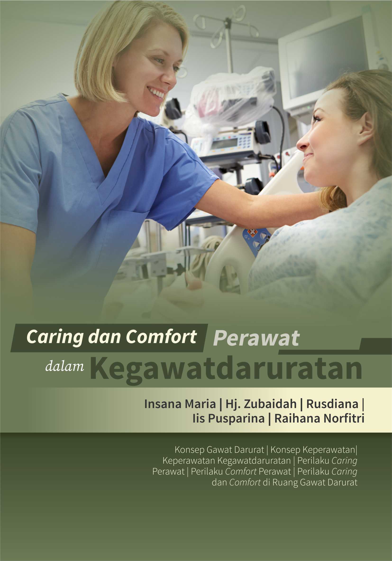 Caring dan comfort perawat dalam kegawatdaruratan [sumber elektronis]