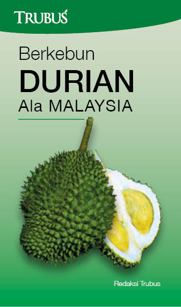 Berkebun durian ala Malaysia [sumber elektronis]