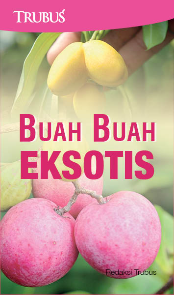 Buah-buah eksotis [sumber elektronis]