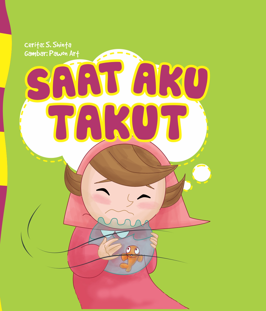 Saat aku takut [sumber elektronis]