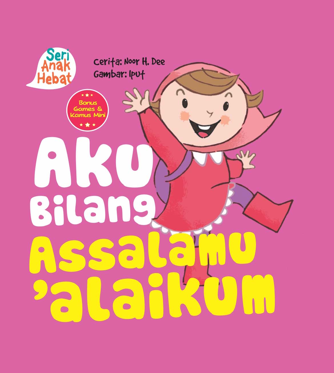 Aku bilang assalamualaikum [sumber elektronis]